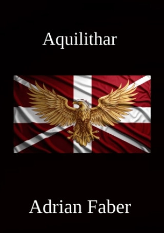 Kniha Aquilithar Adrian Faber