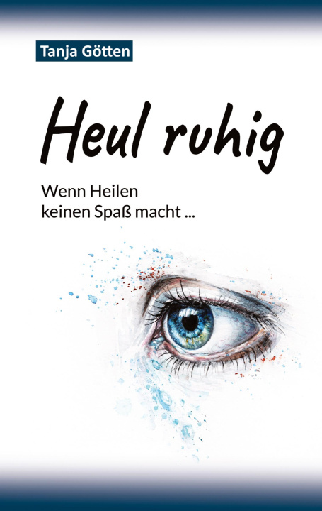 Buch Heul ruhig Tanja Götten