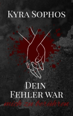 Kniha Dein Fehler war Kyra Sophos