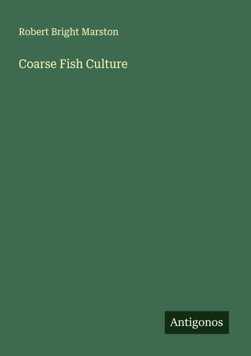 Kniha Coarse Fish Culture 