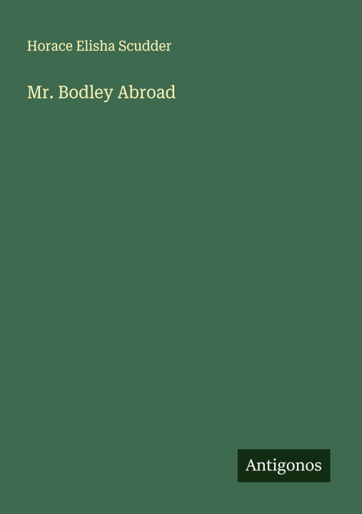 Kniha Mr. Bodley Abroad 