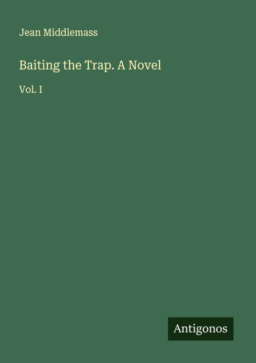 Knjiga Baiting the Trap. A Novel 