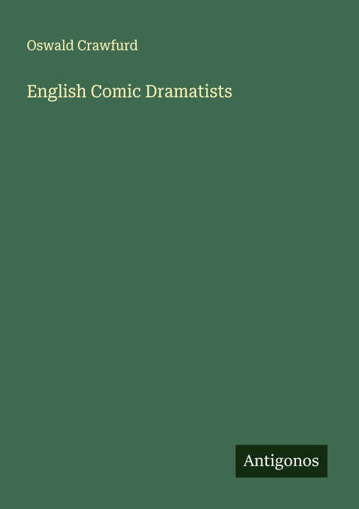 Knjiga English Comic Dramatists 