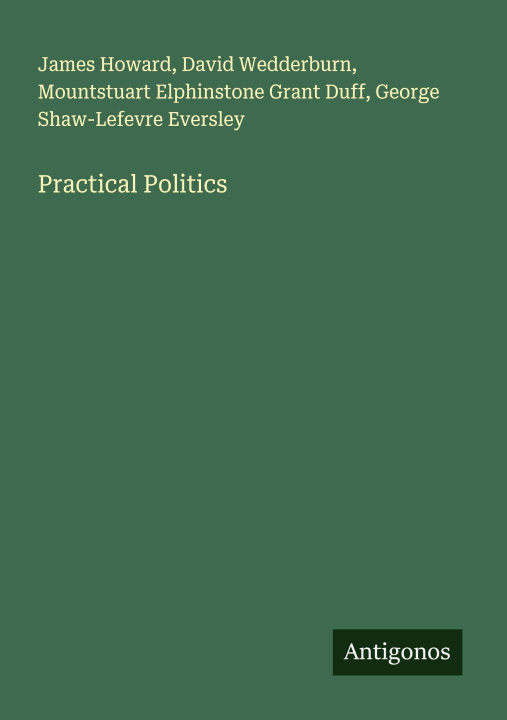 Knjiga Practical Politics David Wedderburn