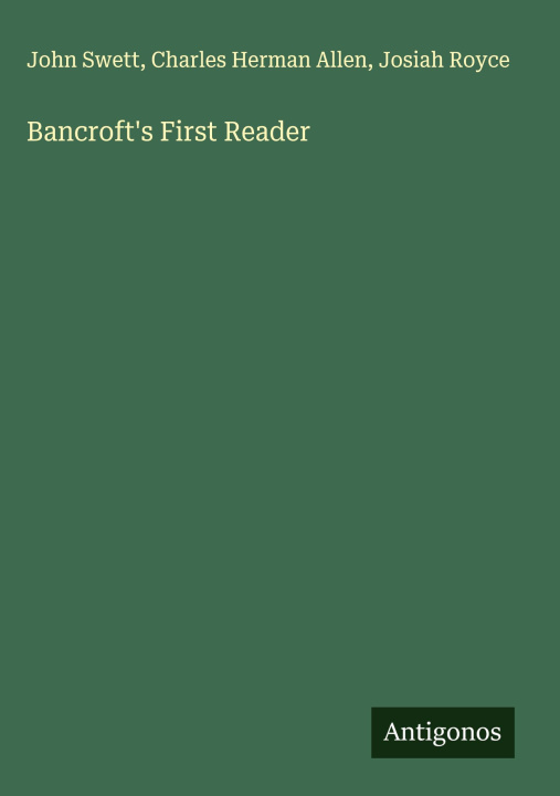 Knjiga Bancroft's First Reader Charles Herman Allen