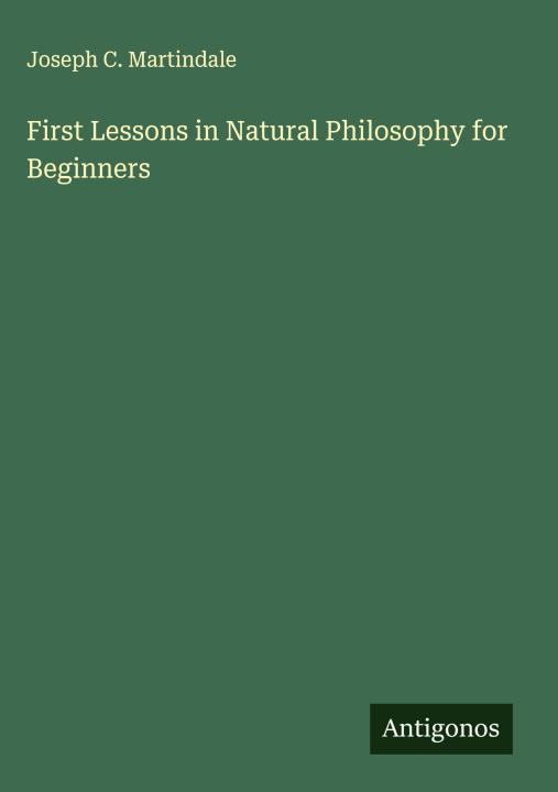 Kniha First Lessons in Natural Philosophy for Beginners 