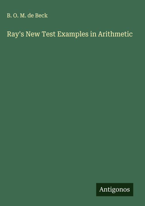 Kniha Ray's New Test Examples in Arithmetic 