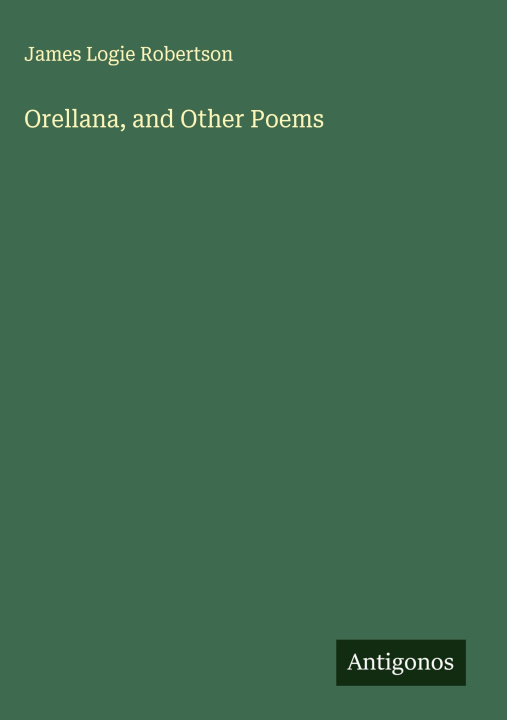 Kniha Orellana, and Other Poems 
