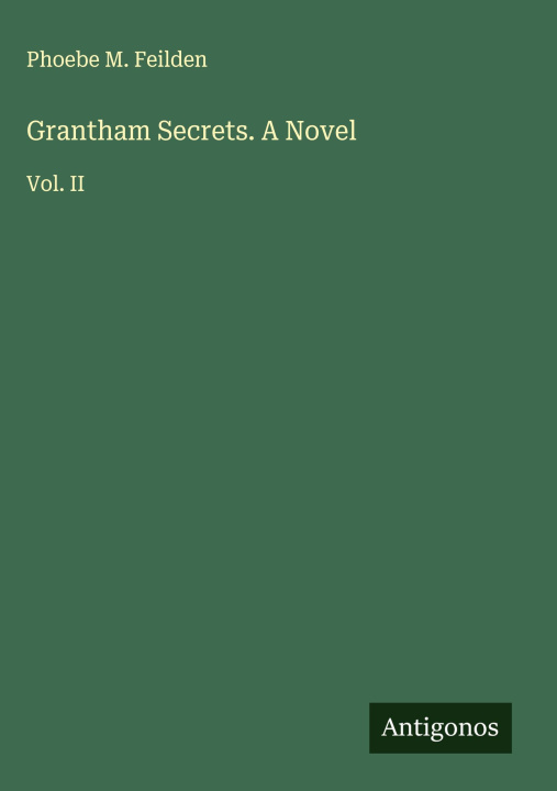 Kniha Grantham Secrets. A Novel 