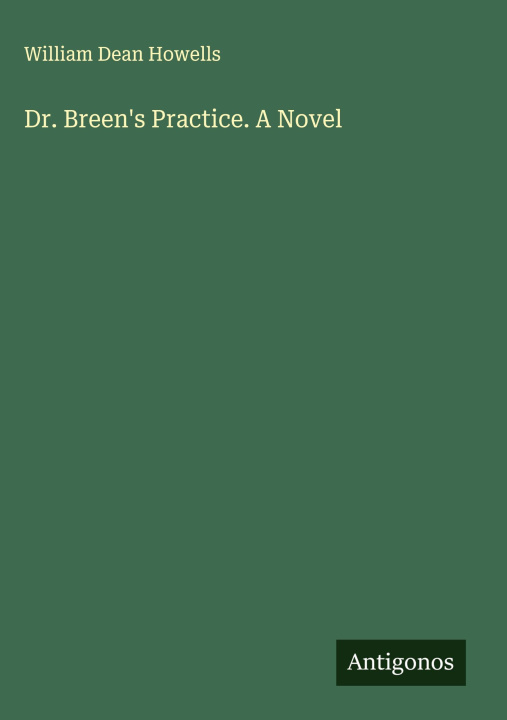 Kniha Dr. Breen's Practice. A Novel 