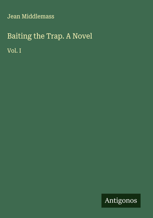 Knjiga Baiting the Trap. A Novel 