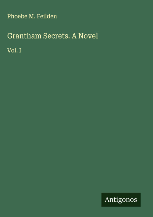 Kniha Grantham Secrets. A Novel 