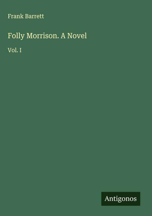 Kniha Folly Morrison. A Novel 