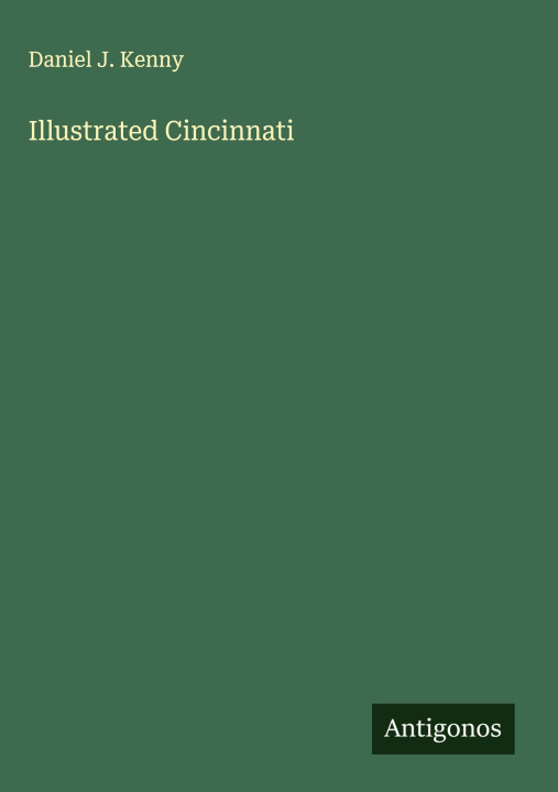 Kniha Illustrated Cincinnati 