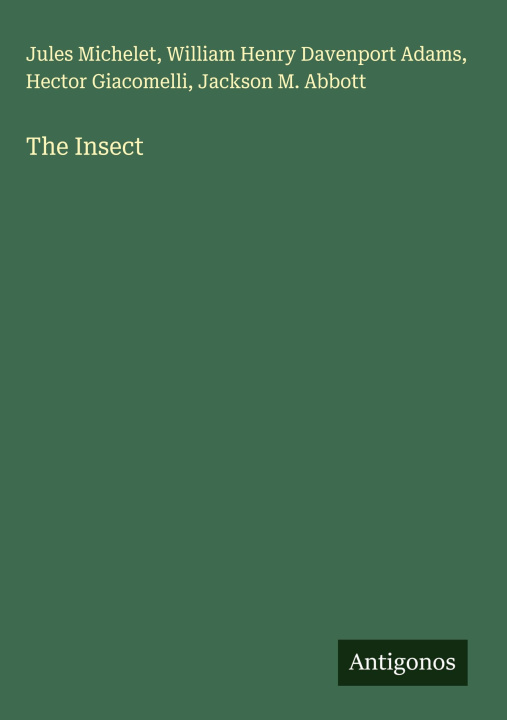 Kniha The Insect William Henry Davenport Adams