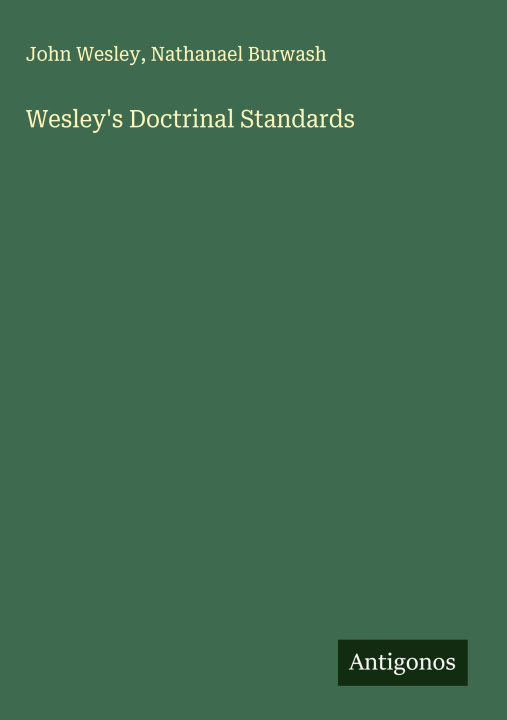 Kniha Wesley's Doctrinal Standards Nathanael Burwash