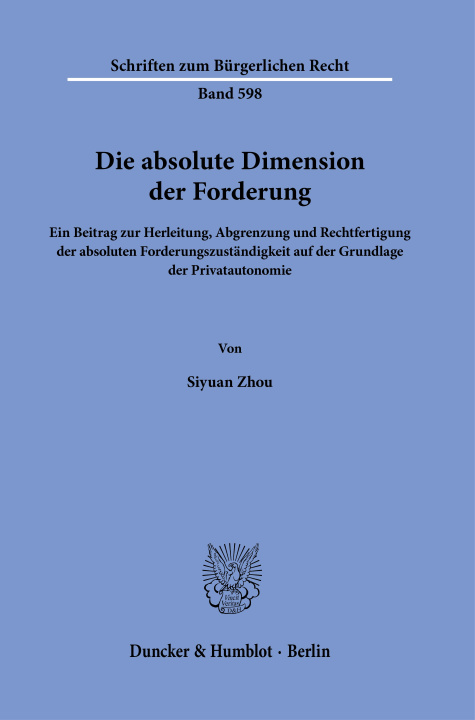 Livre Die absolute Dimension der Forderung Siyuan Zhou