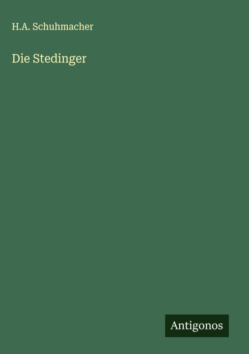 Knjiga Die Stedinger H.A. Schuhmacher