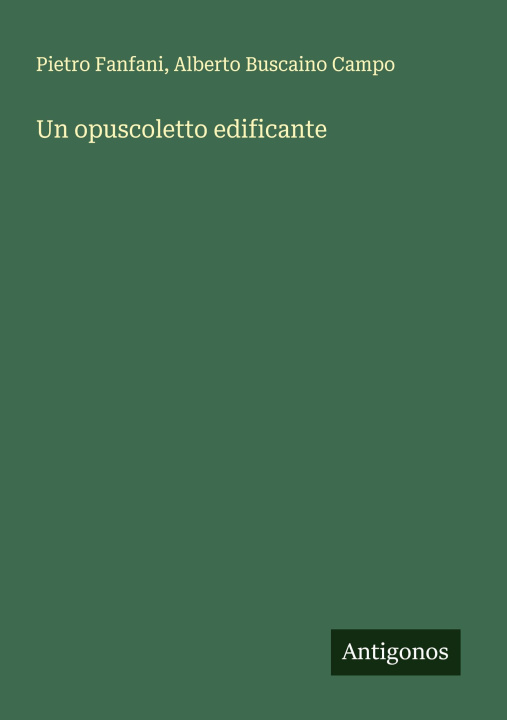 Kniha Un opuscoletto edificante Alberto Buscaino Campo