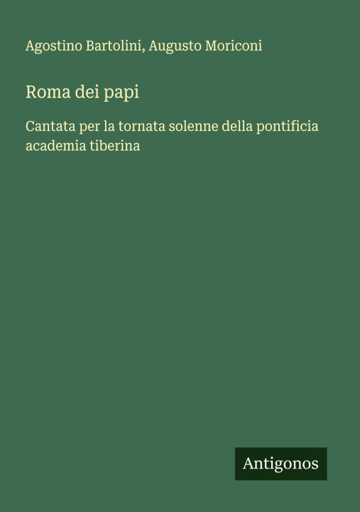 Βιβλίο Roma dei papi Augusto Moriconi