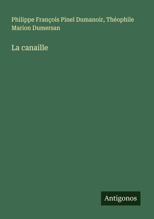 Knjiga La canaille Théophile Marion Dumersan