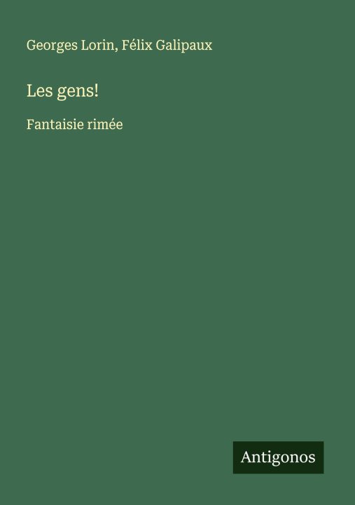 Book Les gens! Félix Galipaux