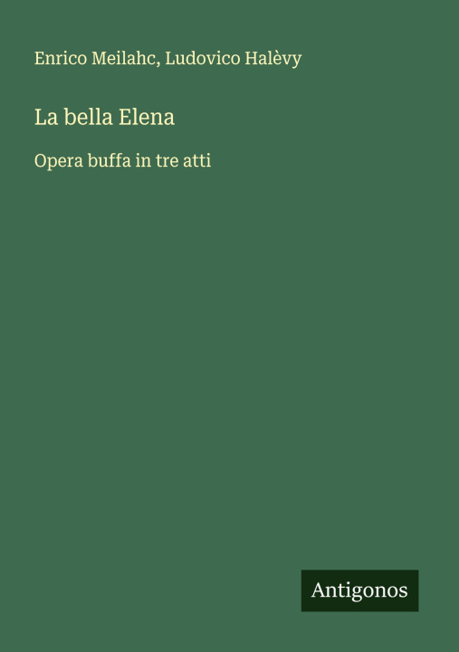 Knjiga La bella Elena Ludovico Halèvy