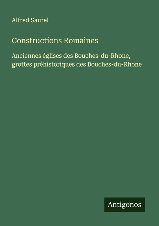 Kniha Constructions Romaines Alfred Saurel