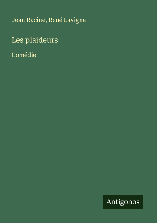 Kniha Les plaideurs René Lavigne