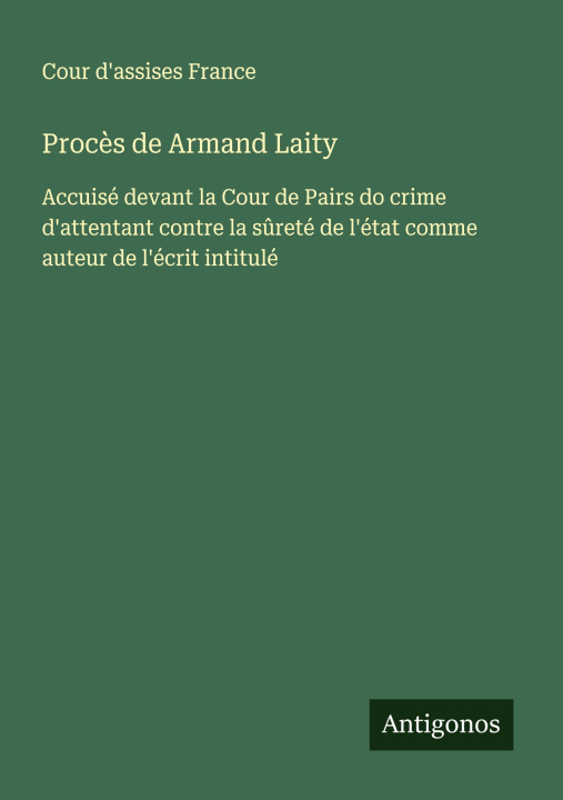 Knjiga Procès de Armand Laity Cour d'assises France