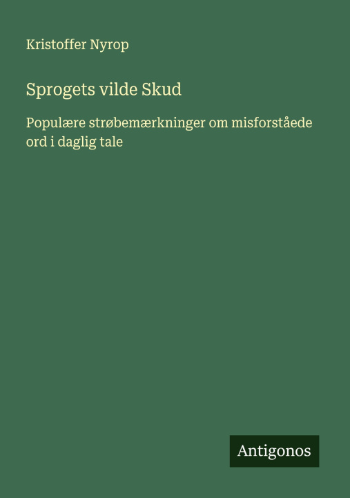 Kniha Sprogets vilde Skud Kristoffer Nyrop