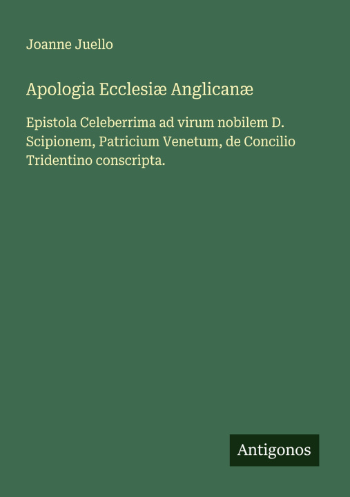Carte Apologia Ecclesiæ Anglicanæ 