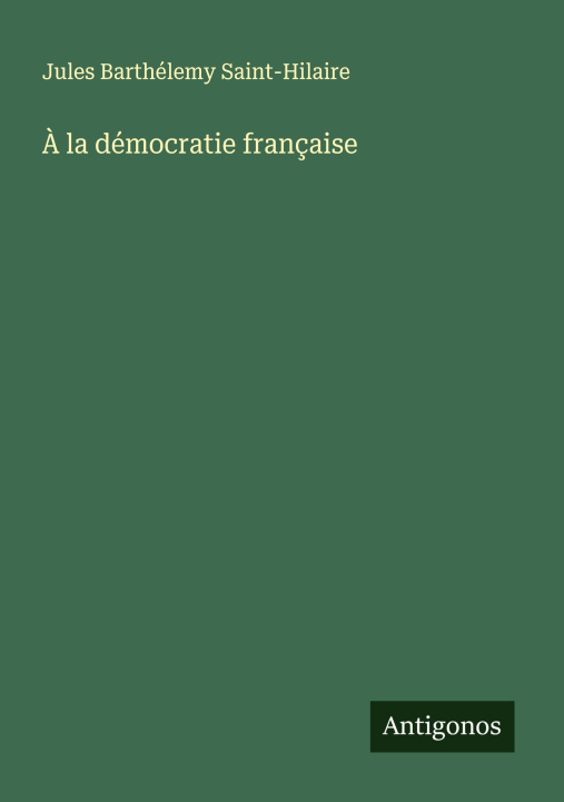 Kniha À la démocratie française 