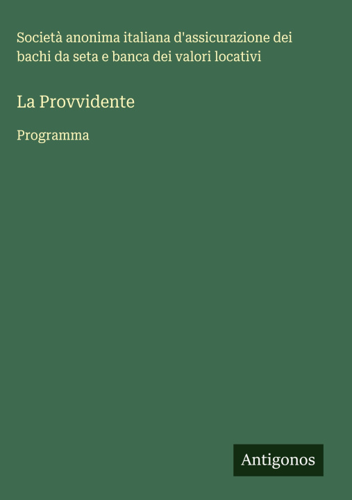 Knjiga La Provvidente Società anonima italiana d'assicurazio