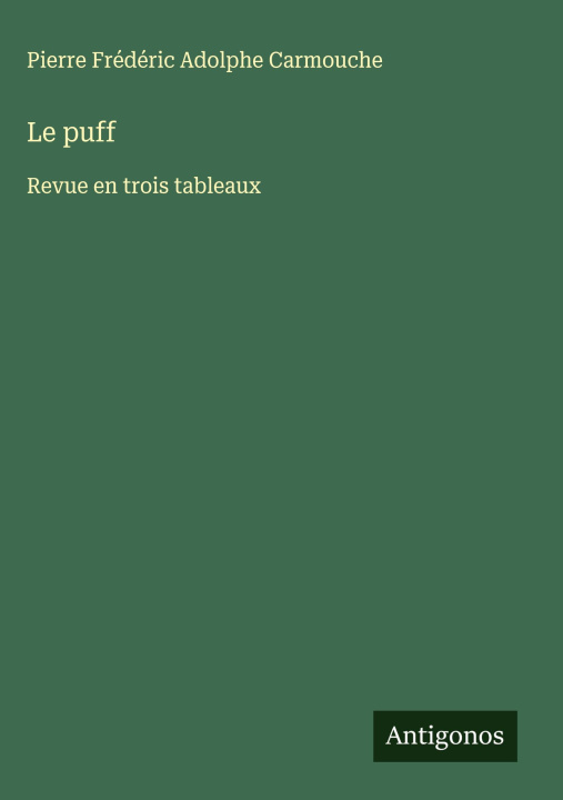 Kniha Le puff Pierre Frédéric Adolphe Carmouche