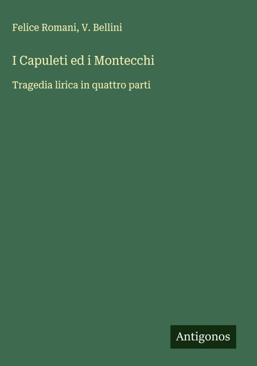 Knjiga I Capuleti ed i Montecchi V. Bellini