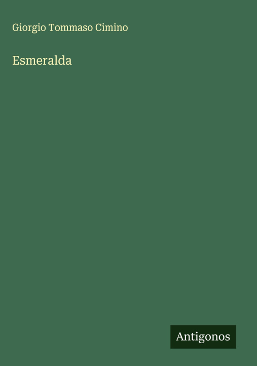 Kniha Esmeralda Giorgio Tommaso Cimino