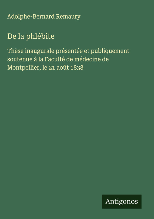 Knjiga De la phlébite Adolphe-Bernard Remaury
