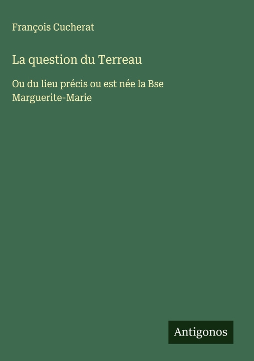 Kniha La question du Terreau François Cucherat