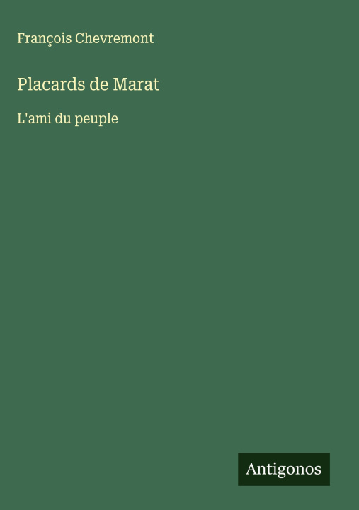 Kniha Placards de Marat François Chevremont