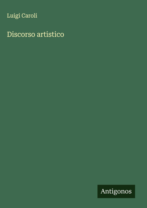 Kniha Discorso artistico Luigi Caroli