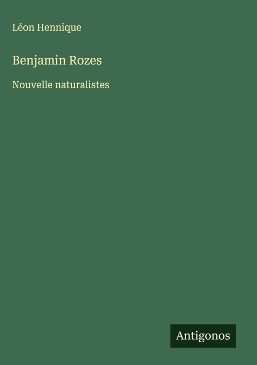Knjiga Benjamin Rozes Léon Hennique