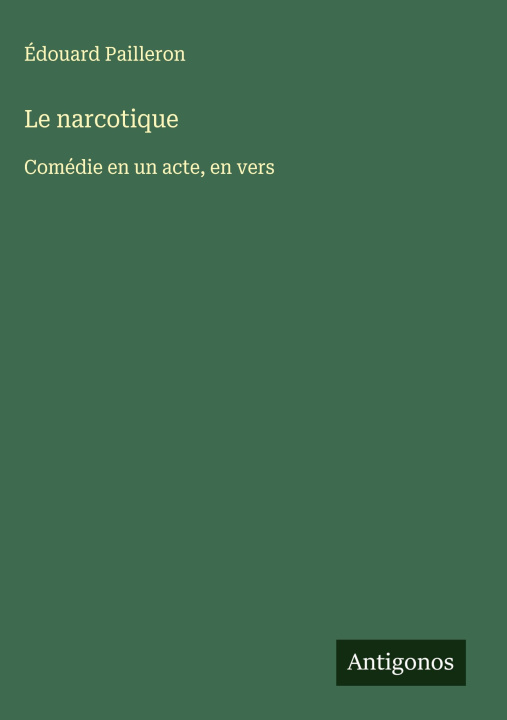 Knjiga Le narcotique Édouard Pailleron