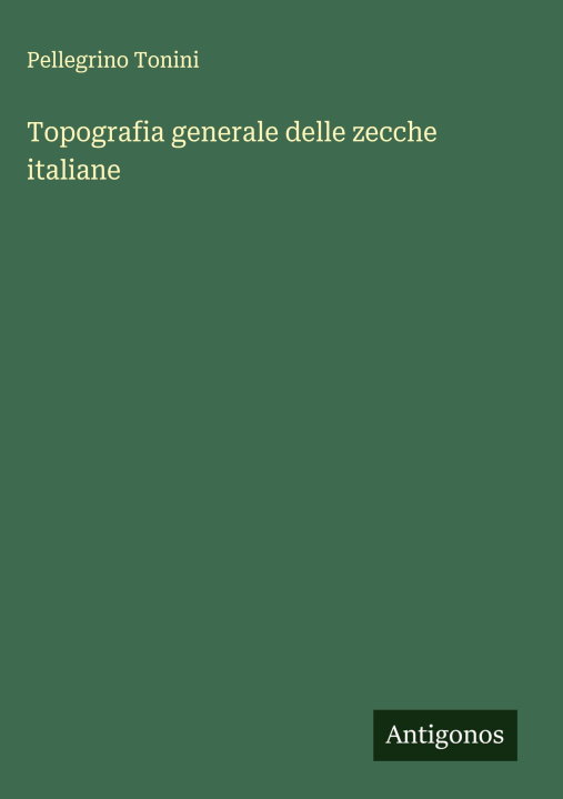 Knjiga Topografia generale delle zecche italiane Pellegrino Tonini
