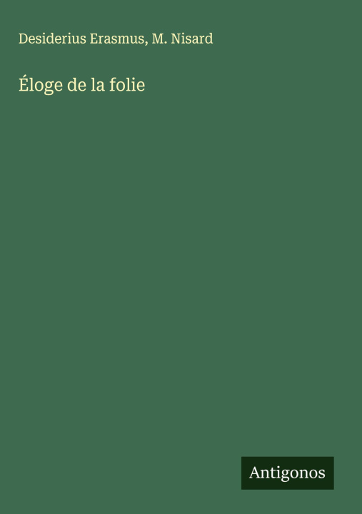 Knjiga Éloge de la folie M. Nisard