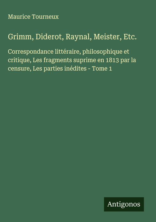 Knjiga Grimm, Diderot, Raynal, Meister, Etc. 