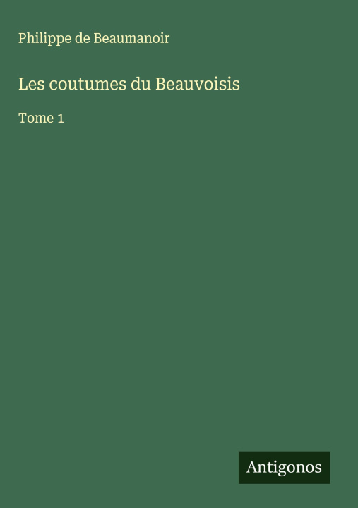 Knjiga Les coutumes du Beauvoisis 