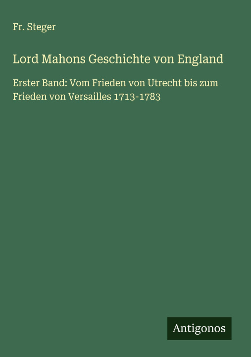 Kniha Lord Mahons Geschichte von England 