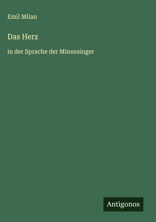 Kniha Das Herz Emil Milan