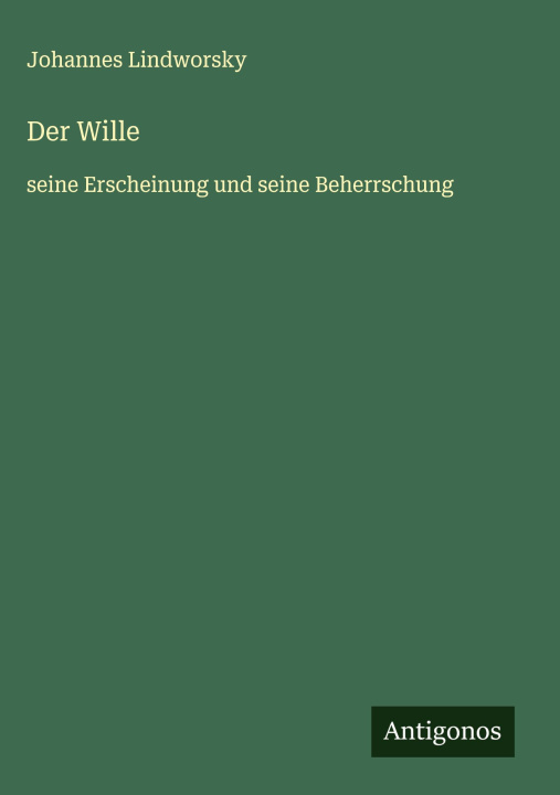 Kniha Der Wille Johannes Lindworsky